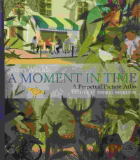 Image of Storyworlds : a moment in time a perpetual picture atlas