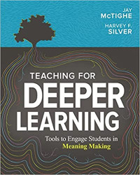 Image of Teaching for deeper learning : tools to engage students in meaning making
