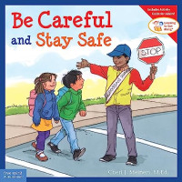 Image of Be careful and stay safe
