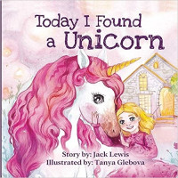 Image of Today I Found a Unicorn