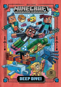 Image of Deep Dive! : Minecraft Woodsword Chronicles #3