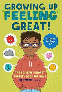 Image of Growing Up Feeling Great!: The Positive Mindset Puberty Book for Boys (Growing Up Great)