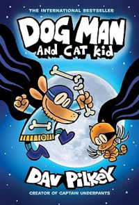 Image of Dog Man and Cat Kid: A Graphic Novel (Dog Man #4): From the Creator of Captain Underpants (4)