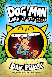 Image of Dog Man: Lord of the Fleas: A Graphic Novel (Dog Man #5): From the Creator of Captain Underpants (5)