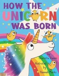 Image of How The Unicorn Was Born