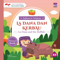Image of Seri Cerita Rakyat Nusantara Sulawesi Selatan: La Dana dan Kerbau
