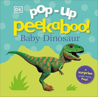 Image of Pop-up Peekaboo! Baby Dinosaur: A surprise under every flap!