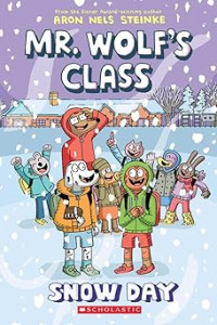 Image of Snow Day: A Graphic Novel (Mr. Wolf's Class #5)