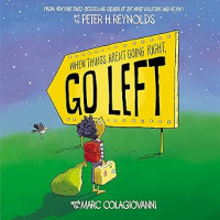 Image of When Things Aren’t Going Right, Go Left