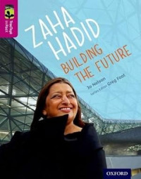 Image of Oxford Reading Tree TreeTops inFact: Level 10: Zaha Hadid: Building the Future