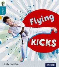 Image of Oxford Reading Tree inFact: Level 9: Flying Kicks