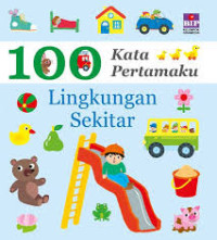 Image of 100 Kata Pertamaku: Lingkungan Sekitar