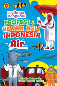 Image of Asyiknya Mengenal Profesi dan Hewan Asli Indonesia: Air