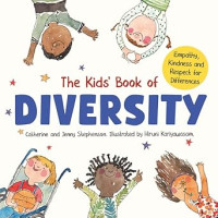 Image of The Kids' Book of Diversity: Empathy, Kindness and Respect for Differences