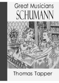 Image of Robert Schumann : the story of the boy who made pictures in music